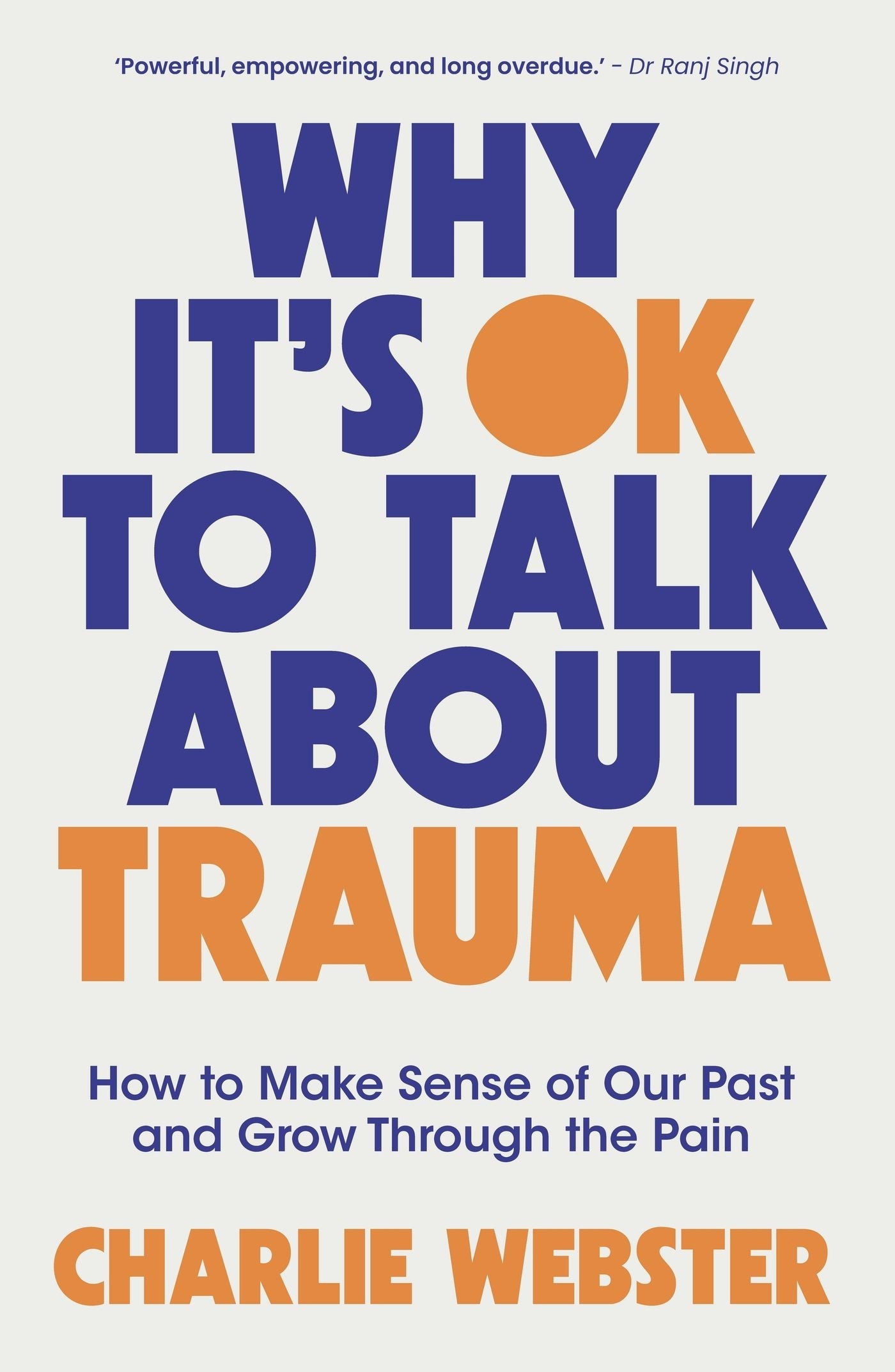 Book cover image for Why It's OK to Talk About Trauma ISBN: 9781801293020