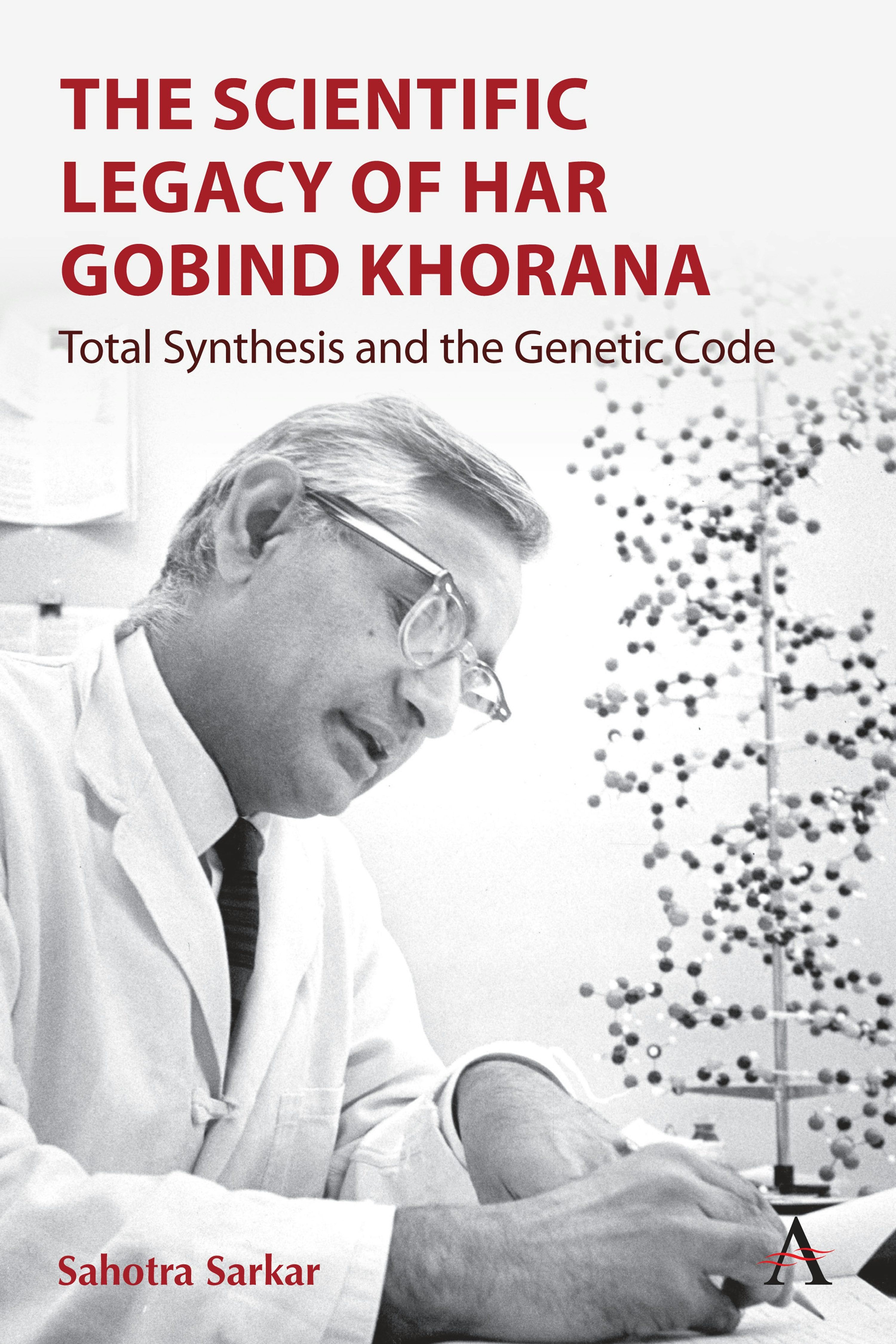 Book cover image for The Scientific Legacy of Har Gobind Khorana ISBN: 9781801360135