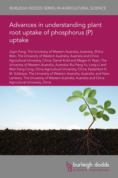 Cover image for Advances in understanding plant root uptake of phosphorus (P) uptake, isbn: 9781801460002