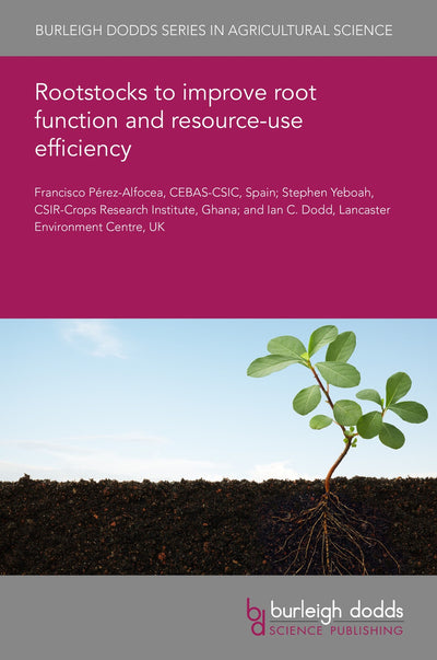 Cover image for Rootstocks to improve root function and resource-use efficiency, isbn: 9781801460064