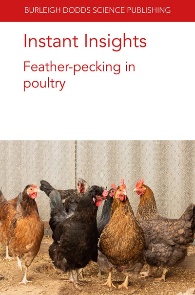 Cover image for Instant Insights: Feather-pecking in poultry, isbn: 9781801460156