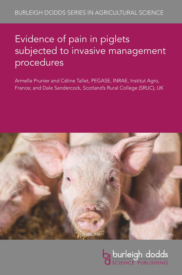 Cover image for Evidence of pain in piglets subjected to invasive management procedures, isbn: 9781801460293
