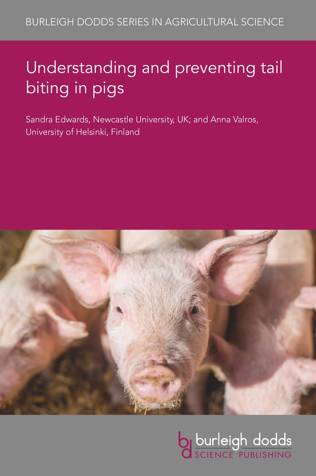 Cover image for Understanding and preventing tail biting in pigs, isbn: 9781801460316