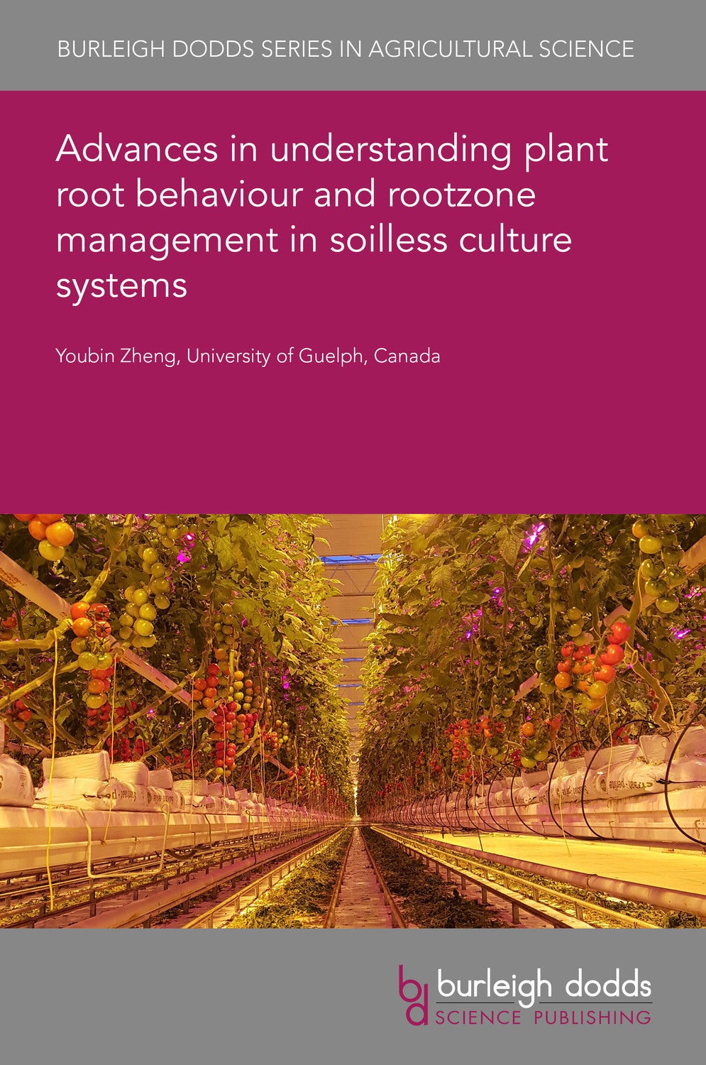 Book cover image for Advances in understanding plant root behaviour and rootzone management in soilless culture systems ISBN: 9781801460385