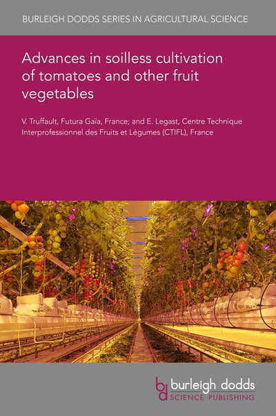 Cover image for Advances in soilless cultivation of tomatoes and other fruit vegetables, isbn: 9781801460491