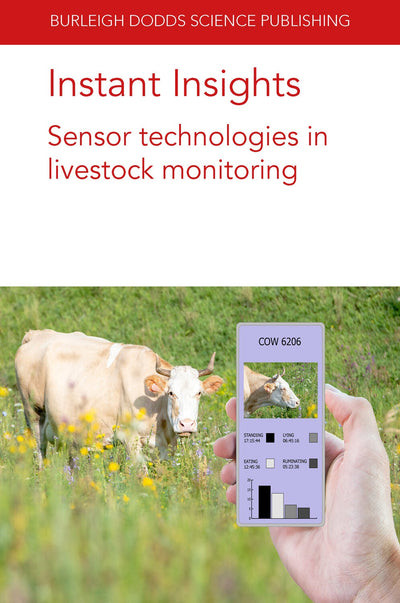 Cover image for Instant Insights: Sensor technologies in livestock monitoring, isbn: 9781801460545