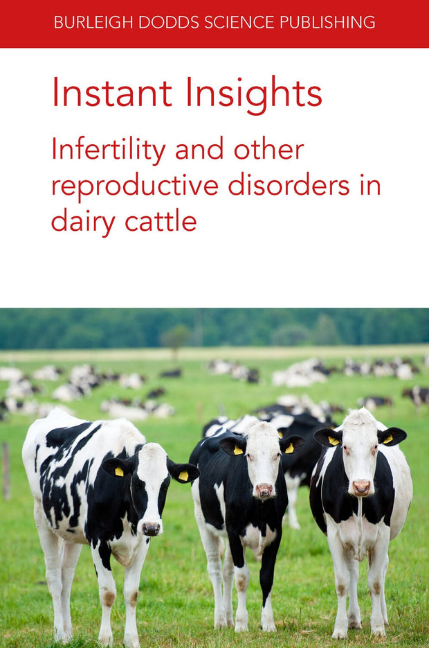 Cover image for Instant Insights: Infertility and other reproductive disorders in dairy cattle, isbn: 9781801460842