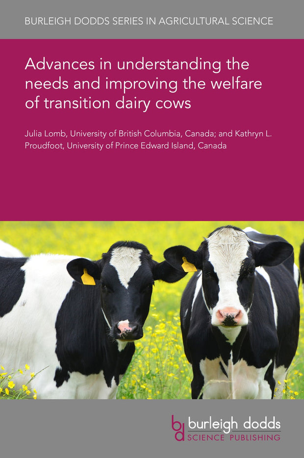 Cover image for Advances in understanding the needs and improving the welfare of transition dairy cows, isbn: 9781801460965