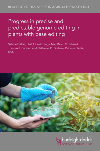 Cover image for Progress in precise and predictable genome editing in plants with base editing, isbn: 9781801460972
