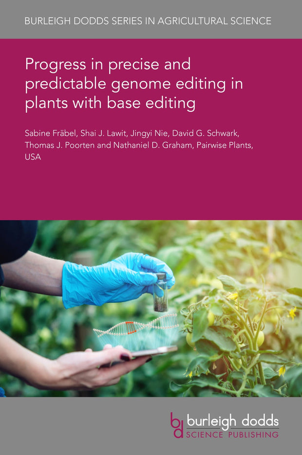 Cover image for Progress in precise and predictable genome editing in plants with base editing, isbn: 9781801460972