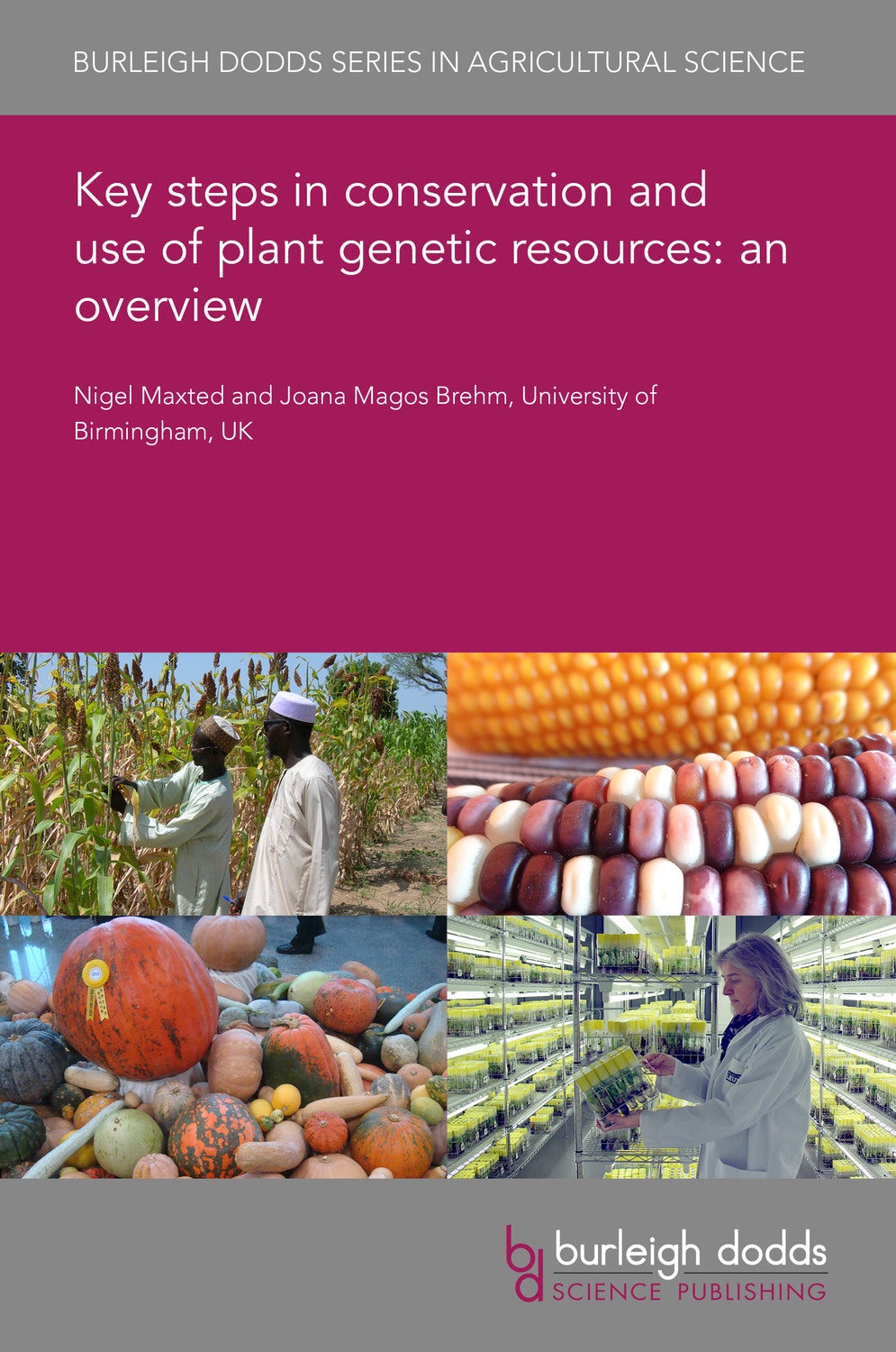Book cover image for Key steps in conservation and use of plant genetic resources: an overview ISBN: 9781801461207