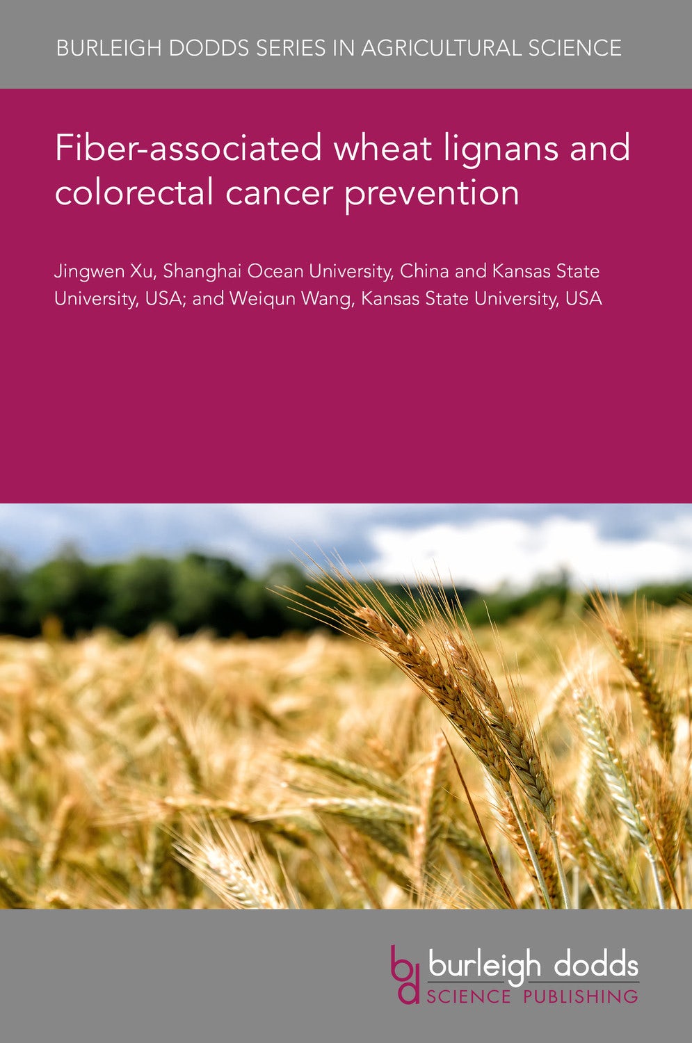 Book cover image for Fiber-associated wheat lignans and colorectal cancer prevention ISBN: 9781801461344