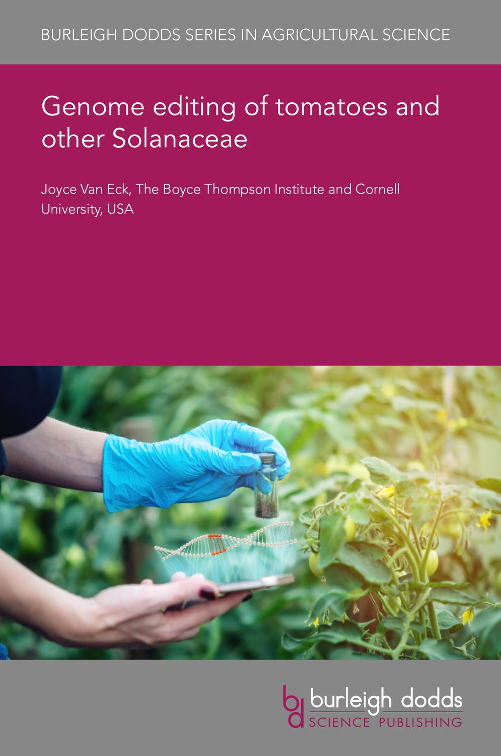Book cover image for Genome editing of tomatoes and other Solanaceae ISBN: 9781801461450