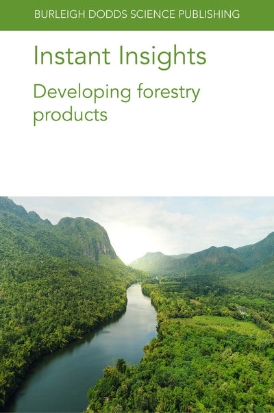 Cover image for Instant Insights: Developing forestry products, isbn: 9781801461641
