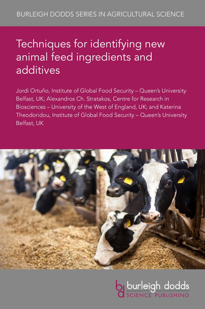 Cover image for Techniques for identifying new animal feed ingredients and additives, isbn: 9781801461788