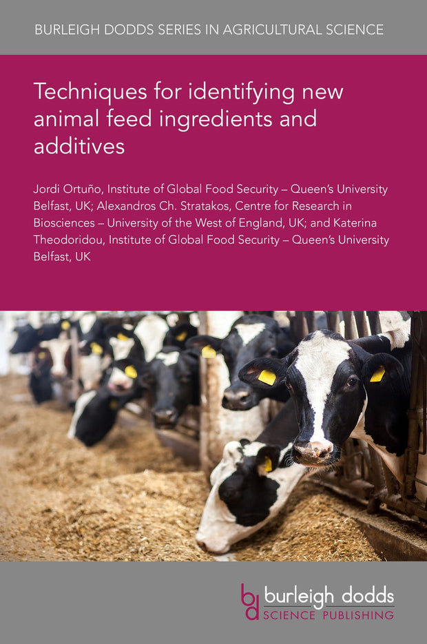 Cover image for Techniques for identifying new animal feed ingredients and additives, isbn: 9781801461788