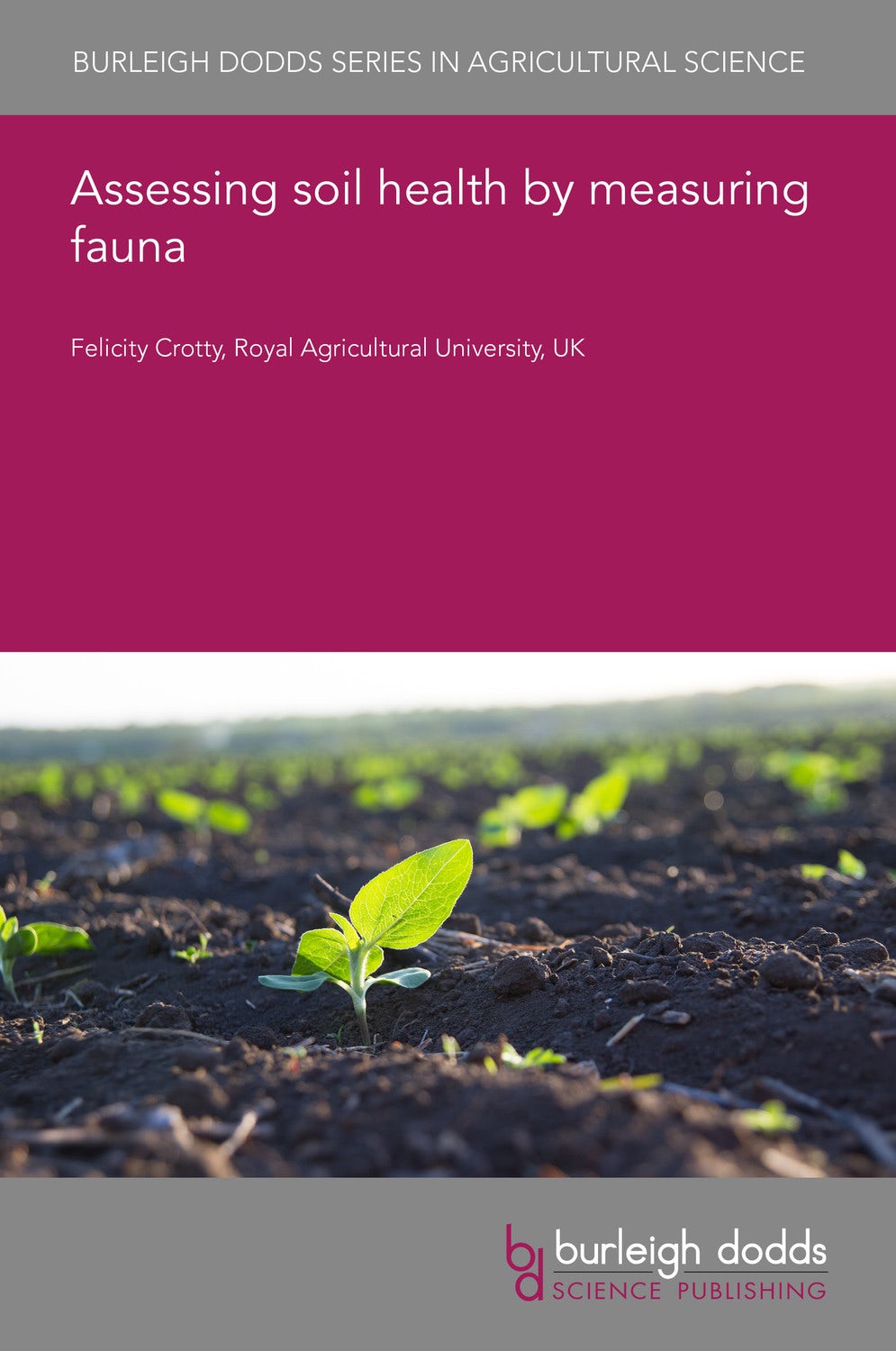 Book cover image for Assessing soil health by measuring fauna ISBN: 9781801461870
