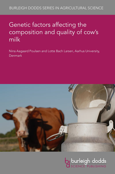 Cover image for Genetic factors affecting the composition and quality of cow’s milk, isbn: 9781801462105