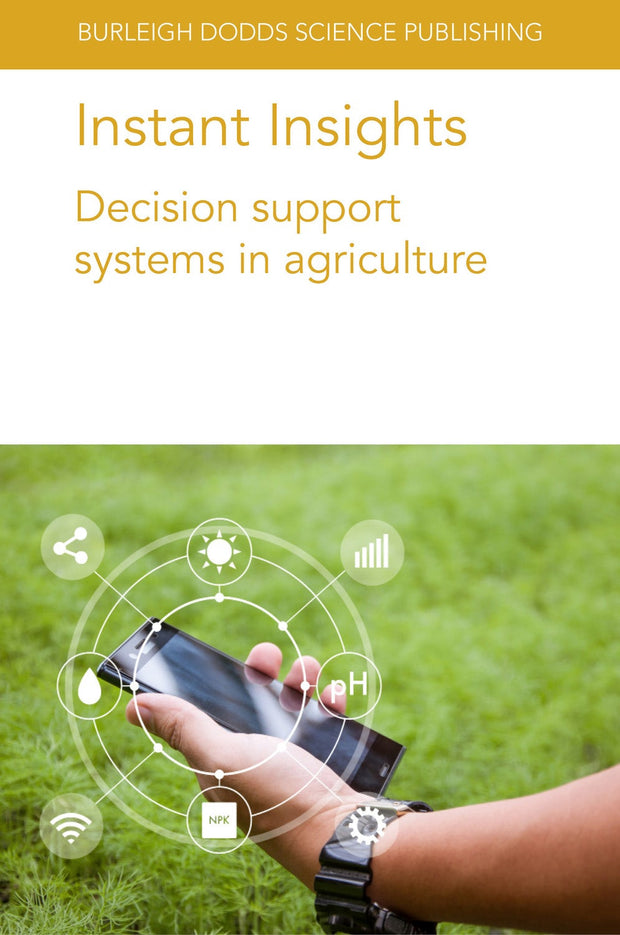 Cover image for Instant Insights: Decision support systems in agriculture, isbn: 9781801462129