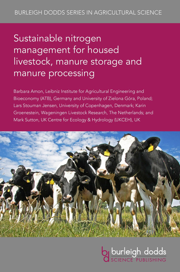 Cover image for Sustainable nitrogen management for housed livestock, manure storage and manure processing, isbn: 9781801462396