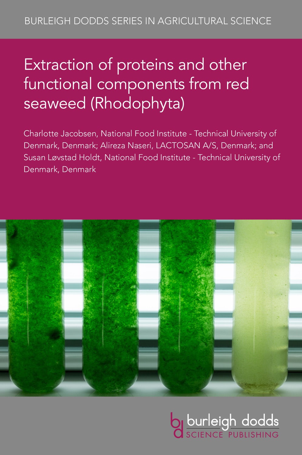 Book cover image for Extraction of proteins and other functional components from red seaweed (Rhodophyta) ISBN: 9781801462617