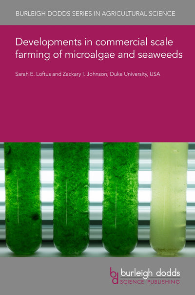 Cover image for Developments in commercial scale farming of microalgae and seaweeds, isbn: 9781801462624