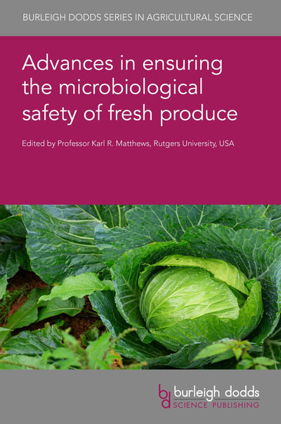 Cover image for Advances in ensuring the microbiological safety of fresh produce, isbn: 9781801462709