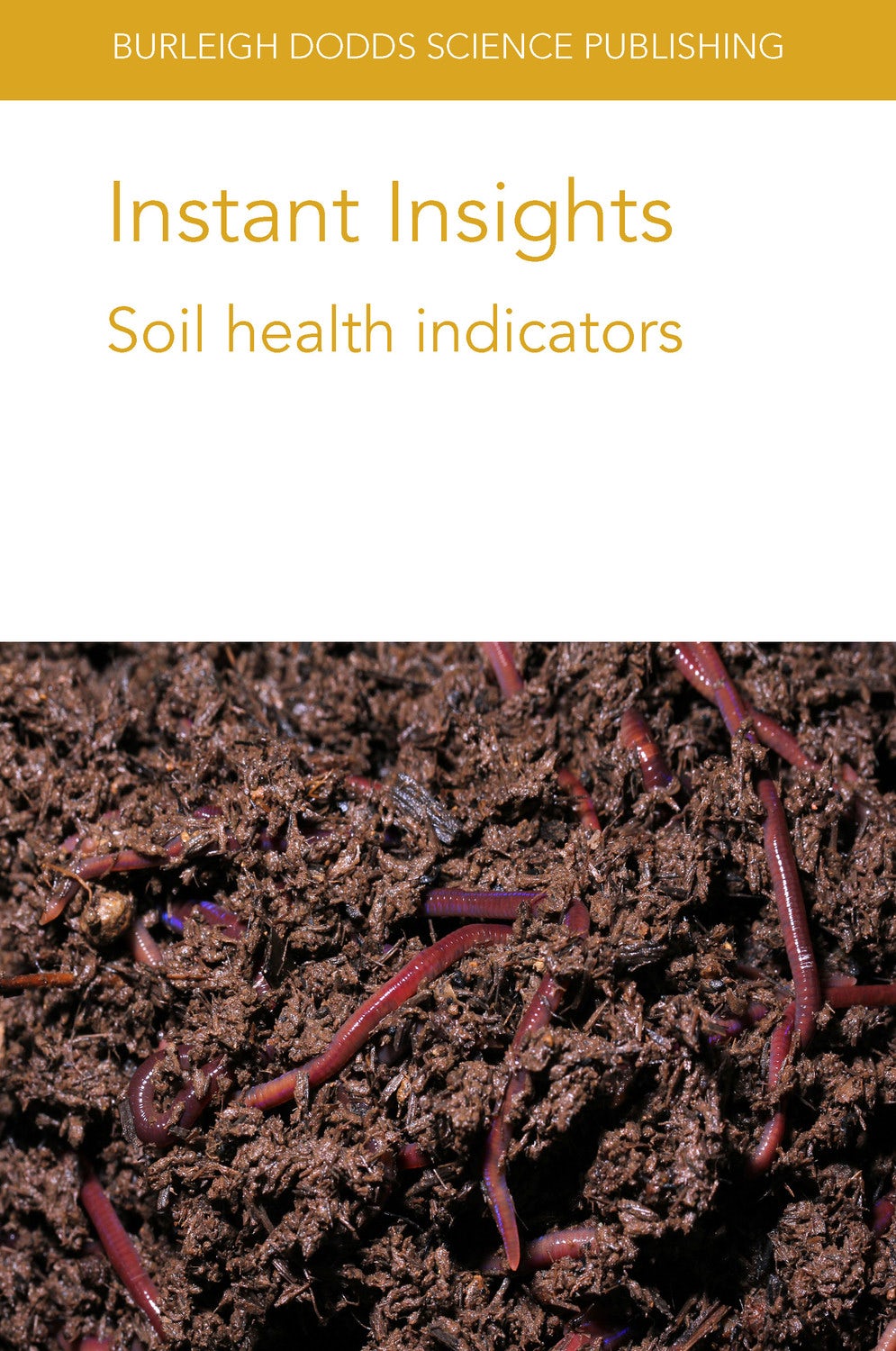 Book cover image for Instant Insights: Soil health indicators ISBN: 9781801462853