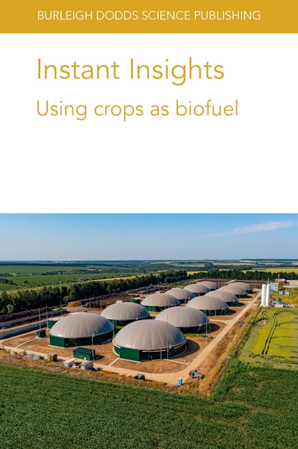 Instant Insights: Using crops as biofuel