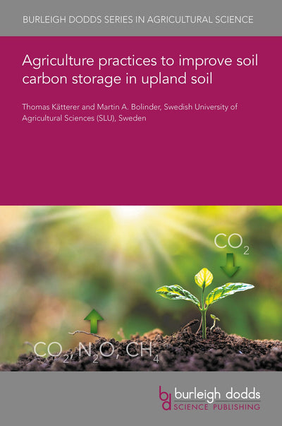 Cover image for Agriculture practices to improve soil carbon storage in upland soil, isbn: 9781801463119