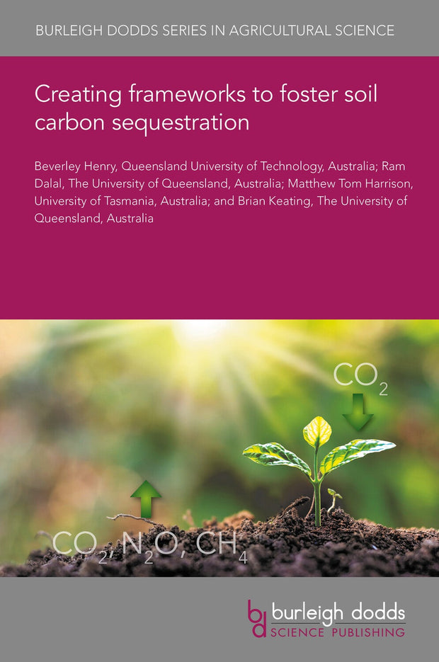 Cover image for Creating frameworks to foster soil carbon sequestration, isbn: 9781801463256