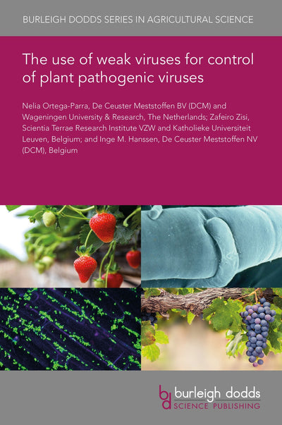 Cover image for The use of weak viruses for control of plant pathogenic viruses, isbn: 9781801463379
