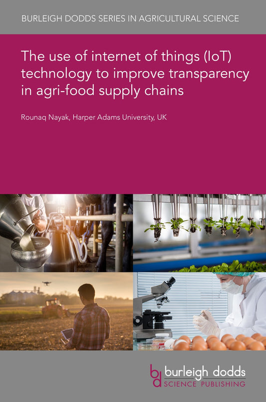 The use of internet of things (IoT) to improve transparency in agri-food supply chains