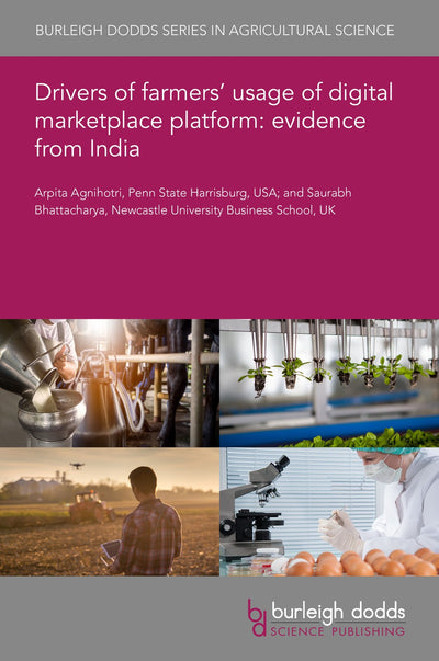Cover image for Drivers of farmers’ usage of digital marketplace platform: evidence from India, isbn: 9781801463508