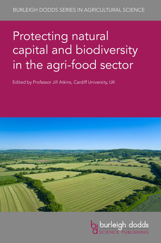 Cover image for Protecting natural capital and biodiversity in the agri-food sector, isbn: 9781801463539