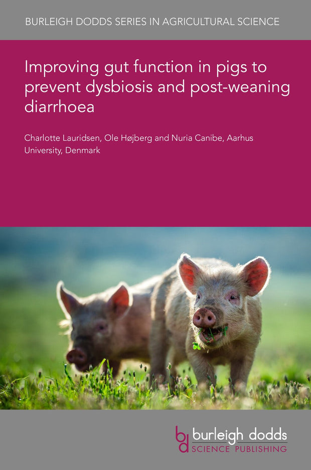 Cover image for Improving gut function in pigs to prevent dysbiosis and post-weaning diarrhoea, isbn: 9781801463706