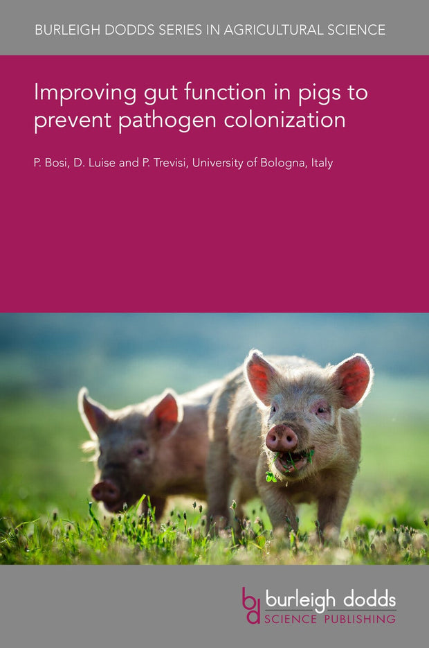 Cover image for Improving gut function in pigs to prevent pathogen colonization, isbn: 9781801463713