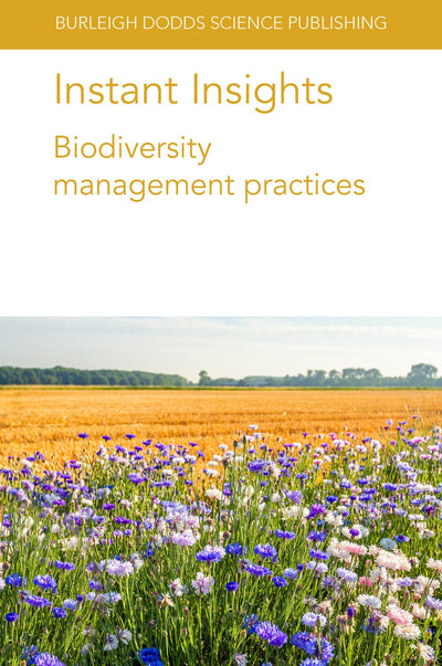Cover image for Instant Insights: Biodiversity management practices, isbn: 9781801464031