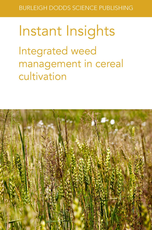 Cover image for Instant Insights: Integrated weed management in cereal cultivation, isbn: 9781801464079