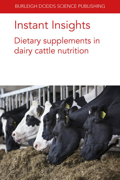 Cover image for Instant Insights: Dietary supplements in dairy cattle nutrition, isbn: 9781801464260
