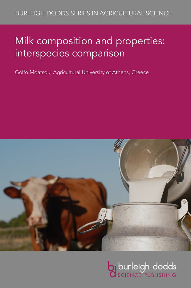 Cover image for Milk composition and properties: interspecies comparison, isbn: 9781801464345