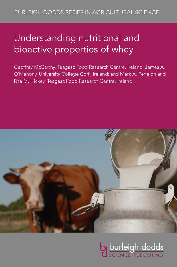 Cover image for Understanding nutritional and bioactive properties of whey, isbn: 9781801464376