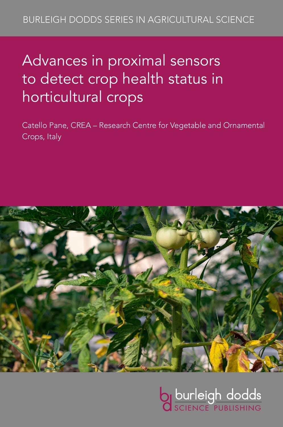 Book cover image for Advances in proximal sensors to detect crop health status in horticultural crops ISBN: 9781801464604