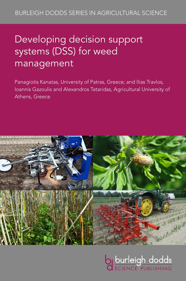Cover image for Developing decision support systems (DSS) for weed management, isbn: 9781801464833