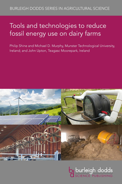 Cover image for Tools and technologies to reduce fossil energy use on dairy farms, isbn: 9781801465014