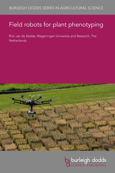 Cover image for Field robots for plant phenotyping, isbn: 9781801465281
