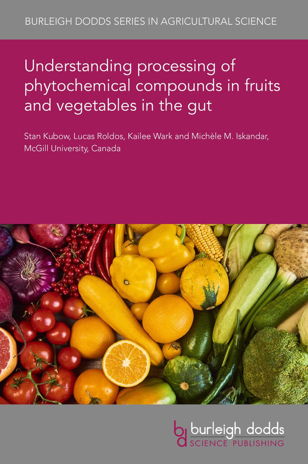 Cover image for Understanding processing of phytochemical compounds in fruits and vegetables in the gut, isbn: 9781801465663