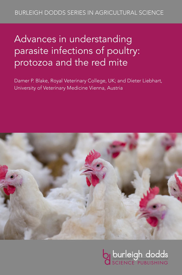 Cover image for Advances in understanding parasite infections of poultry: protozoa and the red mite, isbn: 9781801465748