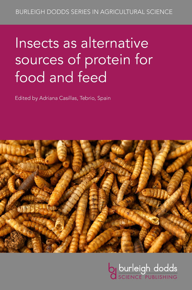 Cover image for Insects as alternative sources of protein for food and feed, isbn: 9781801465861