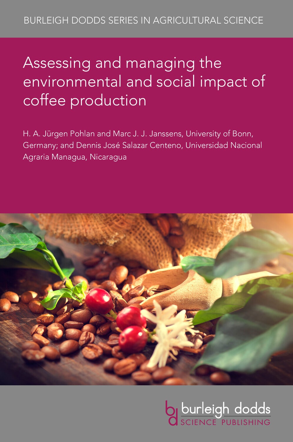 Book cover image for Assessing and managing the environmental and social impact of coffee production ISBN: 9781801465892